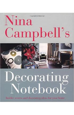 Nina Campbell's Decorating Notebook 